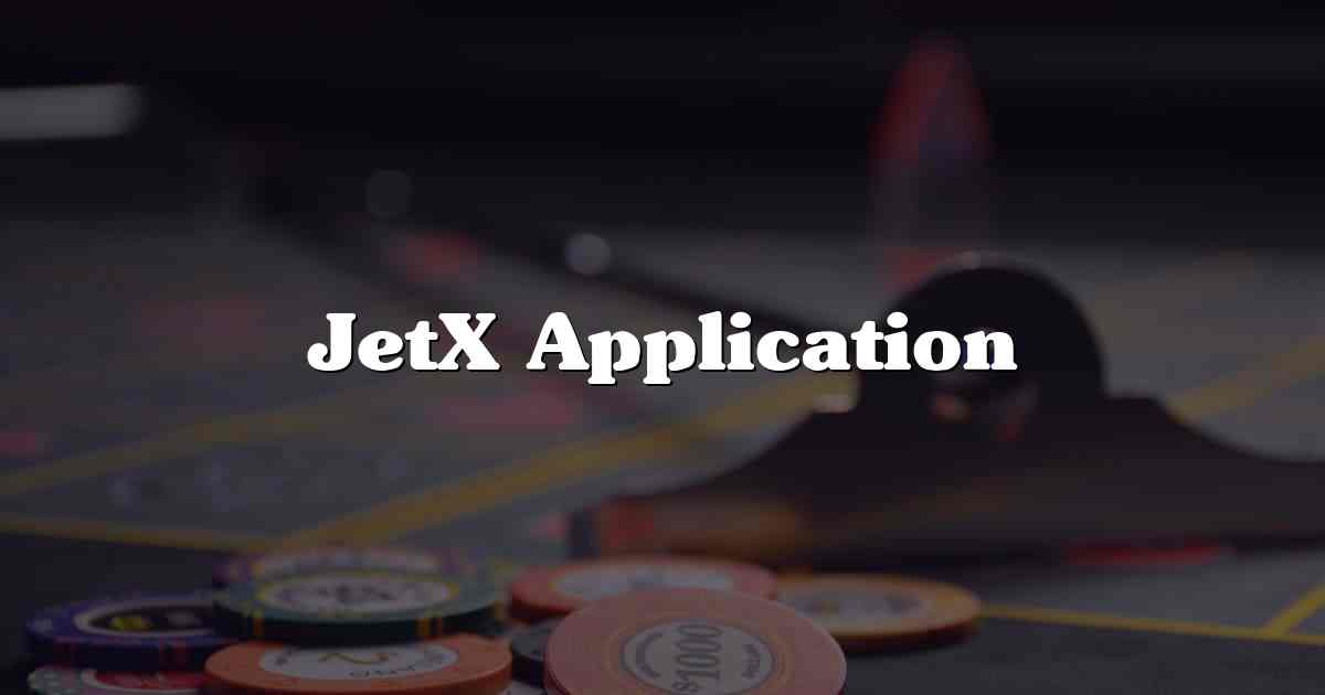 JetX Application