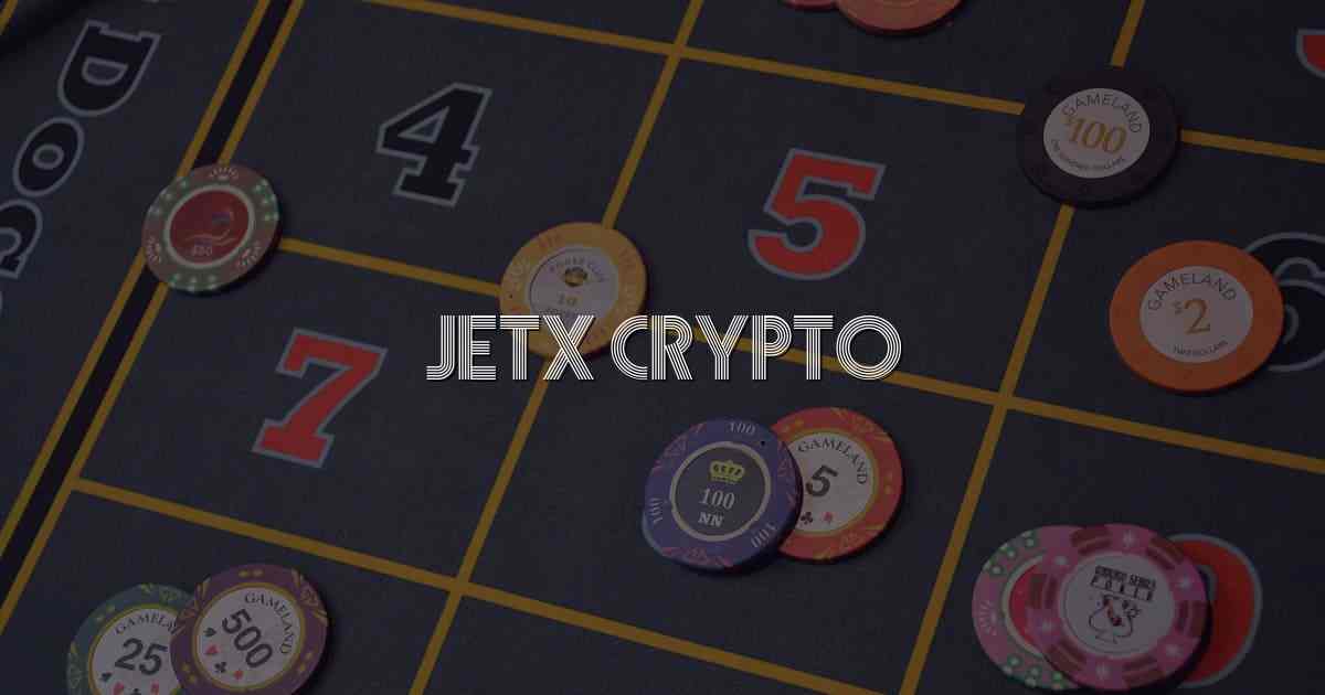 JetX Crypto